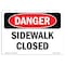 Signmission Safety Sign, OSHA Danger, 3.5" Height, 5" Width, Sidewalk Closed, Landscape OS-DS-D-35-L-2160 - alternate 1